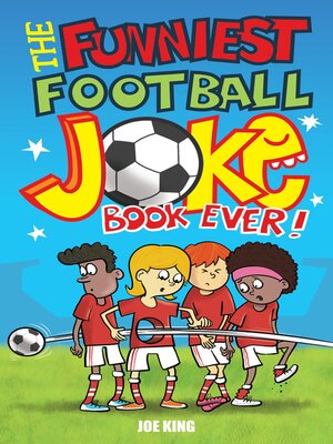 cover image of The Funniest Football Joke Book Ever!